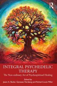 Integral Psychedelic Therapy : The Non-Ordinary Art of Psychospiritual Healing