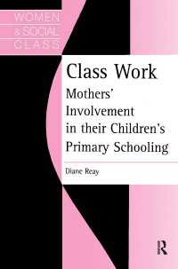 Class Work : Mothers' Involvement In Their Children's Primary Schooling
