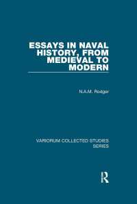 海軍史小論集：中世から近代まで<br>Essays in Naval History, from Medieval to Modern