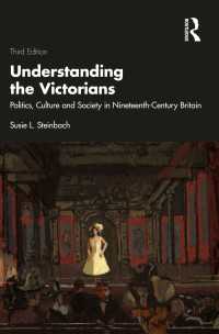 ヴィクトリア朝人を理解する：１９世紀英国の政治・文化・社会（第３版）<br>Understanding the Victorians : Politics, Culture and Society in Nineteenth-Century Britain（3 NED）