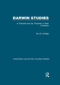 ダーウィン研究<br>Darwin Studies : A Theorist and his Theories in their Contexts