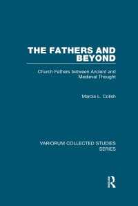 古代、中世思想における教父<br>The Fathers and Beyond : Church Fathers between Ancient and Medieval Thought