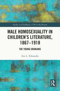 Male Homosexuality in Children’s Literature, 1867–1918 : The Young Uranians