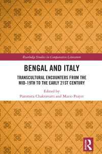 Bengal and Italy : Transcultural Encounters from the Mid-19th to the Early 21st Century