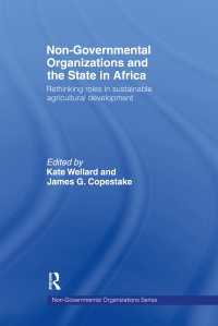 Non-Governmental Organizations and the State in Africa : Rethinking Roles in Sustainable Agricultural Development
