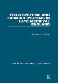 中世後期イギリスの農業生産体制<br>Field Systems and Farming Systems in Late Medieval England