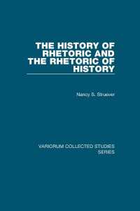 修辞法の歴史と歴史の修辞法<br>The History of Rhetoric and the Rhetoric of History