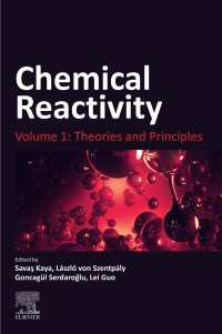 化学反応性　第１巻：理論と原理<br>Chemical Reactivity : Volume 1: Theories and Principles
