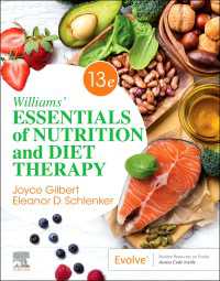ウィリアムズ栄養・食餌療法エッセンシャル（第１３版）<br>Williams' Essentials of Nutrition and Diet Therapy - E-Book : Williams' Essentials of Nutrition and Diet Therapy - E-Book（13）