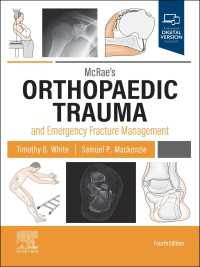 McRae's Orthopaedic Trauma and Emergency Fracture Management E-Book : McRae's Orthopaedic Trauma and Emergency Fracture Management E-Book（4）