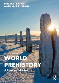 Ｂ．フェイガン著／先史時代の世界史入門（第１１版）<br>World Prehistory : A Brief Introduction（11 NED）