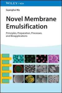 Novel Membrane Emulsification : Principles, Preparation, Processes, and Bioapplications