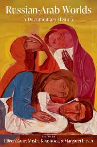 ロシア・アラブ関係史資料集<br>Russian-Arab Worlds : A Documentary History