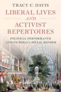 政治的パフォーマンスとヴィクトリア朝の社会改革<br>Liberal Lives and Activist Repertoires : Political Performance and Victorian Social Reform