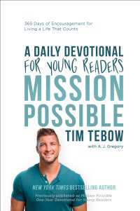 Mission Possible: A Daily Devotional for Young Readers : 365 Days of Encouragement for Living a Life That Counts