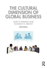 グローバル・ビジネスの文化的局面（第９版）<br>The Cultural Dimension of Global Business（9 NED）