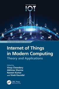 Internet of Things in Modern Computing : Theory and Applications