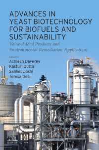 Advances in Yeast Biotechnology for Biofuels and Sustainability : Value-Added Products and Environmental Remediation Applications
