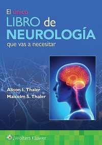El &uacute;nico libro de Neurolog&iacute;a que vas a necesitar