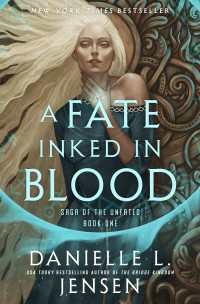 A Fate Inked in Blood : Book One of the Saga of the Unfated
