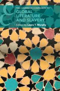 ケンブリッジ版　グローバル文学と奴隷制必携<br>The Cambridge Companion to Global Literature and Slavery