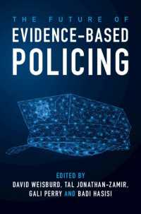証拠に基づく警察活動の未来<br>The Future of Evidence-Based Policing