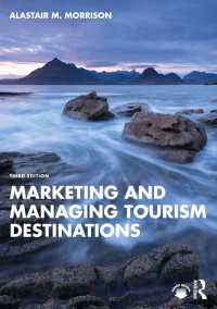 ツーリズムにおける目的地の管理とマーケティング（第３版）<br>Marketing and Managing Tourism Destinations（3 NED）