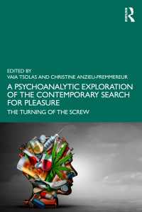 A Psychoanalytic Exploration of the Contemporary Search for Pleasure : The Turning of the Screw