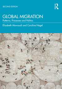 グローバル移住：類型、過程と政策（第２版）<br>Global Migration : Patterns, Processes and Politics（2 NED）