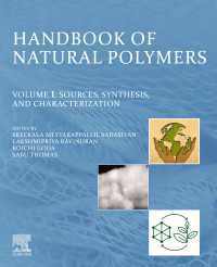天然高分子ハンドブック１：供給源・合成・特性評価<br>Handbook of Natural Polymers, Volume 1 : Sources, Synthesis, and Characterization