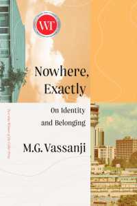 Nowhere, Exactly : On Identity and Belonging