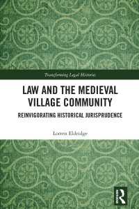 法と中世の村落共同体<br>Law and the Medieval Village Community : Reinvigorating Historical Jurisprudence