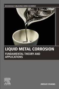Liquid Metal Corrosion : Fundamental Theory and Applications