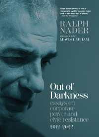 Out of Darkness : Essays on Corporate Power and Civic Resistance, 2012-2022