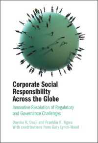 世界各地にみる企業の社会的責任（CSR）<br>Corporate Social Responsibility Across the Globe : Innovative Resolution of Regulatory and Governance Challenges