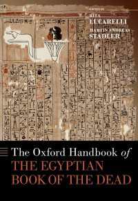 オックスフォード版　エジプトの「死者の書」ハンドブック<br>The Oxford Handbook of the Egyptian Book of the Dead