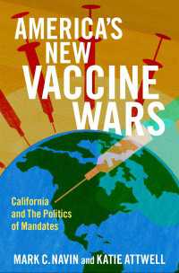 アメリカの新たなワクチン戦争：カリフォルニア州とワクチン接種義務化の政治学<br>America's New Vaccine Wars : California and the Politics of Mandates