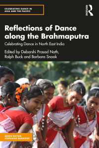 Reflections of Dance along the Brahmaputra : Celebrating Dance in North East India