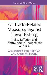 EU Trade-Related Measures against Illegal Fishing : Policy Diffusion and Effectiveness in Thailand and Australia