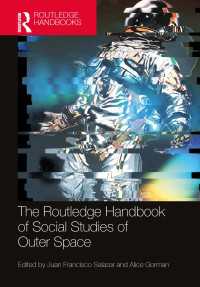 ラウトレッジ版　宇宙空間の社会的研究ハンドブック<br>The Routledge Handbook of Social Studies of Outer Space