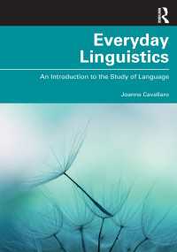 日常の言語学：社会とつながる言語学入門<br>Everyday Linguistics : An Introduction to the Study of Language
