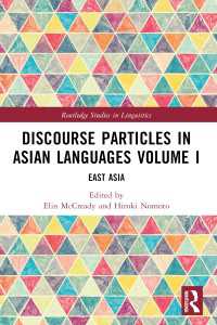 Discourse Particles in Asian Languages Volume I : East Asia