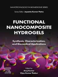 Functional Nanocomposite Hydrogels : Synthesis, Characterization, and Biomedical Applications