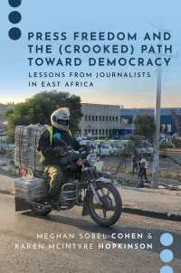 Press Freedom and the (Crooked) Path Toward Democracy : Lessons from Journalists in East Africa