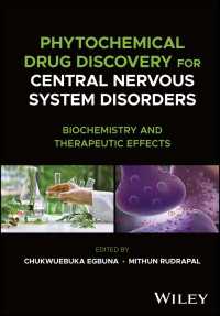 Phytochemical Drug Discovery for Central Nervous System Disorders : Biochemistry and Therapeutic Effects