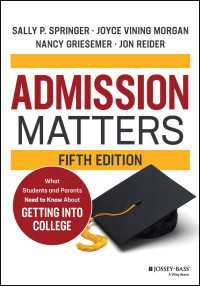 大学入試について親と学生が知るべきこと（第５版）<br>Admission Matters : What Students and Parents Need to Know About Getting into College（5）