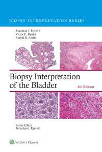 膀胱の生検診断（第４版）<br>Biopsy Interpretation of the Bladder（4）