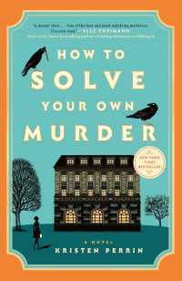 How to Solve Your Own Murder : A Novel