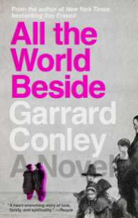 All the World Beside : A Novel