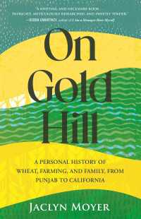 On Gold Hill : A Personal History of Wheat, Farming, and Family, from Punjab to California